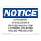 Signmission OSHA Notice Sign, 10" Height, Authorized Vehicles Only No Trespassing Sign, Portrait OS-NS-D-710-V-10256 - alternate 1